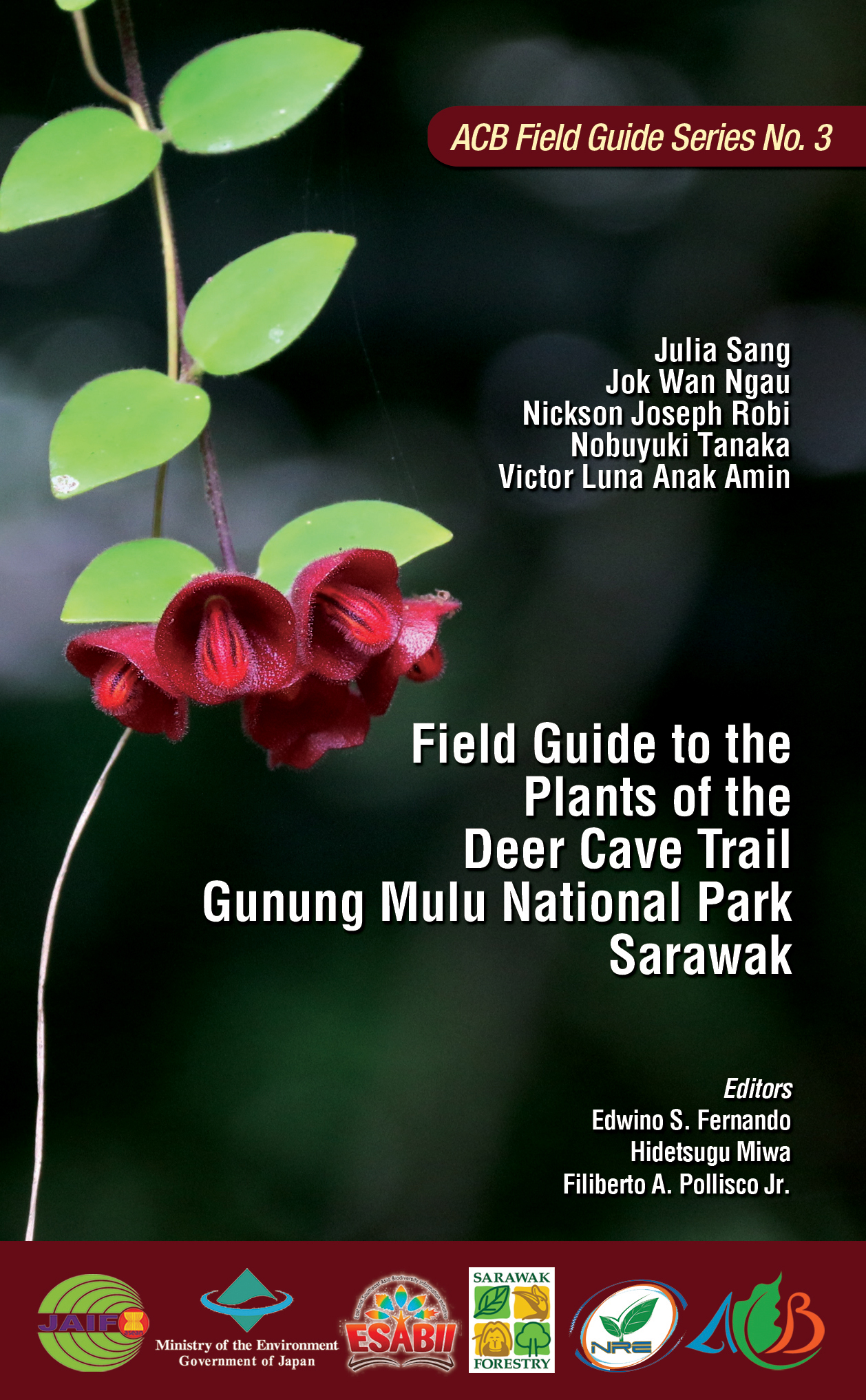 Field Guide to the Plants of the Deer Cave Trail Gunung Mulu National Park Sarawak