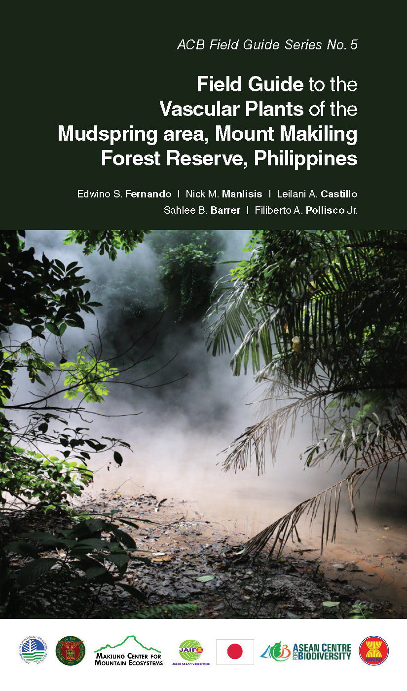 Field Guide to the Vascular Plants of the Mudspring area, Mount Makiling Forest Reserve, Philippines